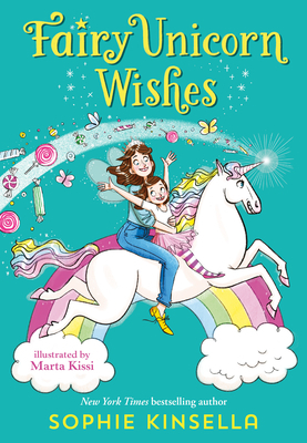Fairy Mom and Me: Fairy Unicorn Wishes by Sophie Kinsella, Marta Kissi