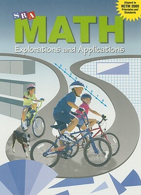 SRA Math: Explorations and Applications by Carl Bereiter, Stephen S. Willoughby, Peter Hilton