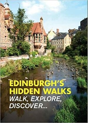 Edinburgh's Hidden Walks by Vicky Wilson, Stephen Millar