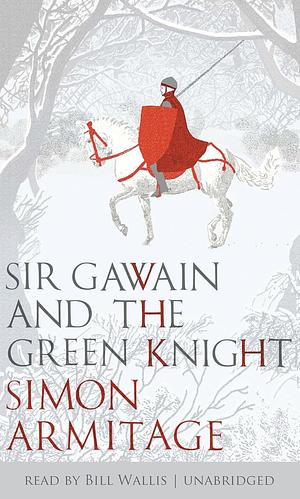 Sir Gawain and the Green Knight: A New Verse Translation by Gawain Poet