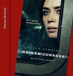 Nainen junassa by Paula Hawkins