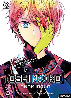 Oshi no Ko: Anak Idola 03 by Aka Akasaka, Mengo Yokoyari