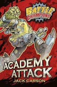 Battle Champions: Academy Attack by Jack Carson