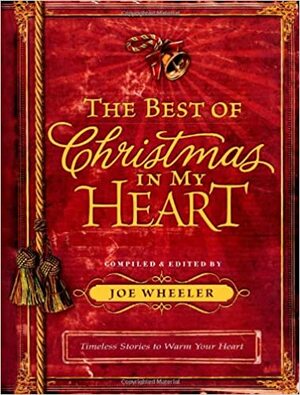 The Best of Christmas in My Heart by Joe L. Wheeler