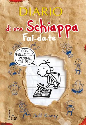 Diario di una Schiappa. Fai-da-te by Jeff Kinney