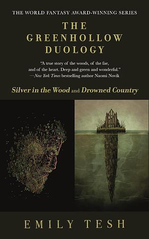 The Greenhollow Duology: Silver in the Wood, Drowned Country by Emily Tesh