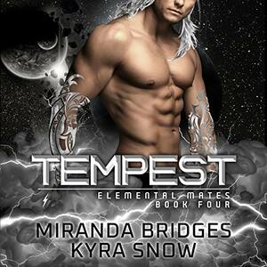 Tempest by Miranda Bridges, Kyra Snow