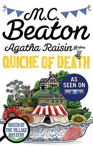 Agatha Raisin and the Quiche of Death by M.C. Beaton