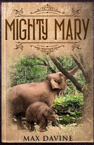 Mighty Mary by Max Davine