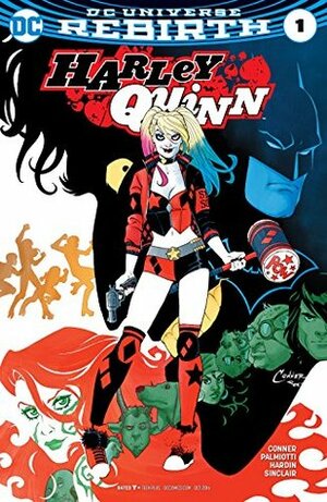 Harley Quinn (2016-) #1 by Alex Sinclair, Chad Hardin, Jimmy Palmiotti, Amanda Conner