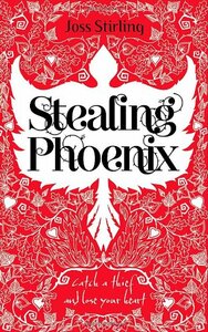 Stealing Phoenix by Joss Stirling