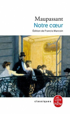 Notre coeur by Guy de Maupassant