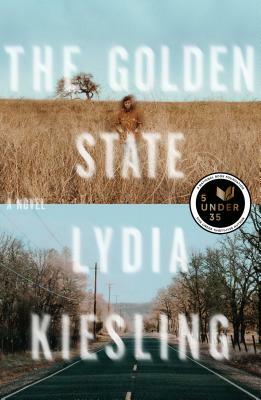 The Golden State by Lydia Kiesling