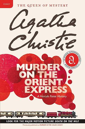 Murder on the Orient Express: A Hercule Poirot Mystery by Agatha Christie