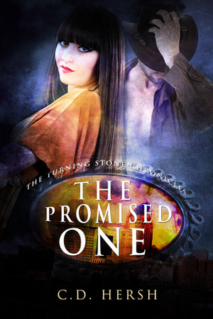 The Promised One by C.D. Hersh