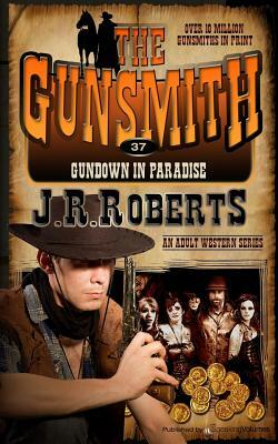 Gundown in Paradise by J.R. Roberts