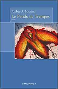 Le Pendu de Trempes by Andrée A. Michaud