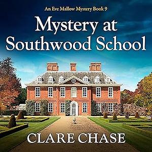 Mystery at Southwood School by Clare Chase