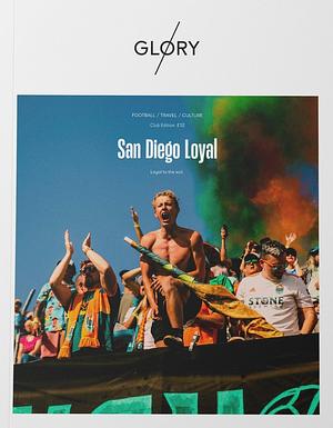 Club Edition: San Diego Loyal by Glory Magazine