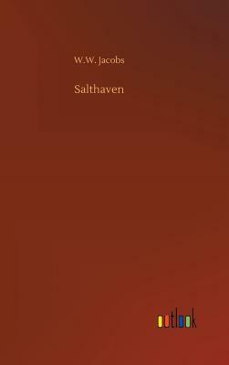 Salthaven by W.W. Jacobs