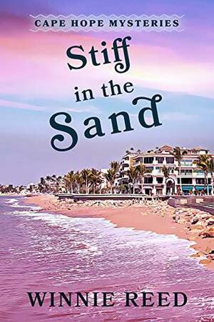 Stiff in the Sand by Winnie Reed