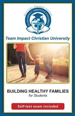 Building Healthy Families for students by Team Impact Christian University