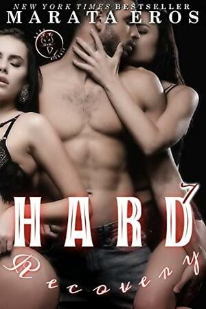 Hard Recovery by Marata Eros