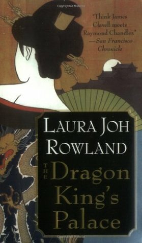 The Dragon King's Palace by Laura Joh Rowland