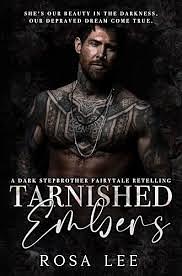 Tarnished Embers by Rosa Lee