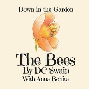 The Bees: Down in the Garden by DC Swain
