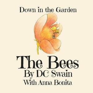 The Bees: Down in the Garden by DC Swain