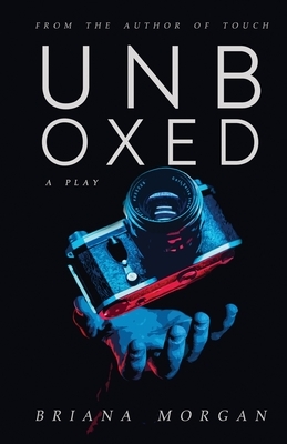 Unboxed by Briana Morgan