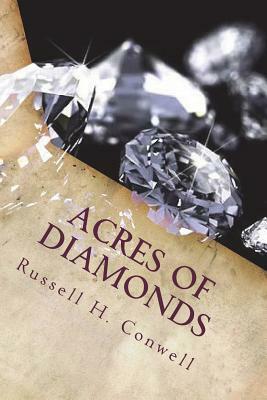 Acres of Diamonds by Russell H. Conwell