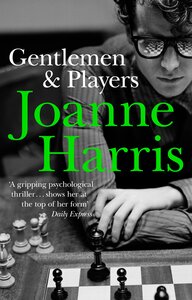 Gentlemen and Players by Joanne Harris