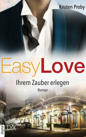 Easy Love - Ihrem Zauber erlegen by Rachel Fulginiti, Zachary Webber, Kristen Proby