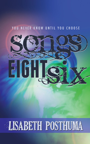 Songs Eight Six by Lisabeth Posthuma