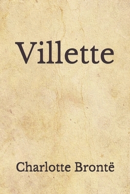 Villette: (Aberdeen Classics Collection) by Charlotte Brontë