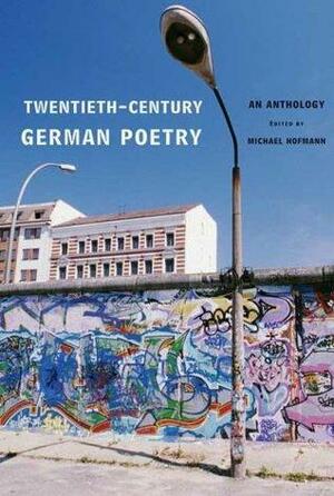 Twentieth-Century German Poetry by Michael Hofmann