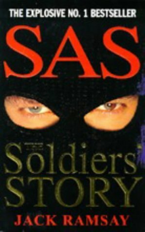 Sas: The Soldier's Story by Jack Ramsay