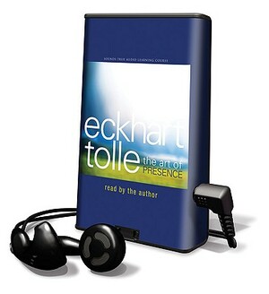 The Art of Presence by Eckhart Tolle