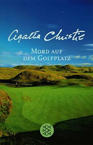 Mord auf dem Golfplatz by Agatha Christie