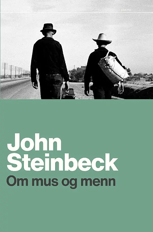 Om mus og menn by John Steinbeck