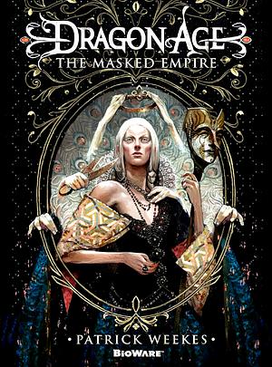 The Masked Empire by Patrick Weekes