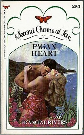 Pagan Heart by Francine Rivers
