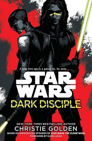 Star Wars: Dark Disciple by Christie Golden