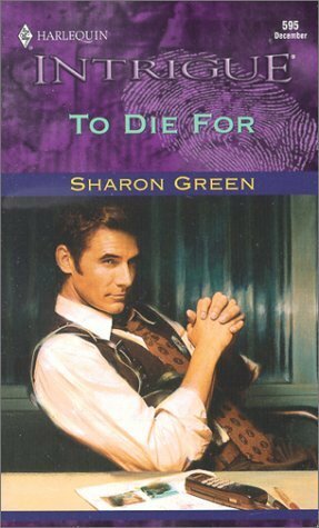 To Die For by Sharon Green