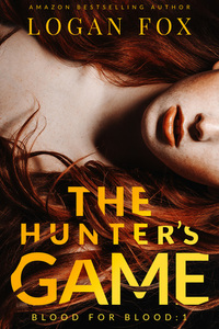 The Hunter's Game by Logan Fox