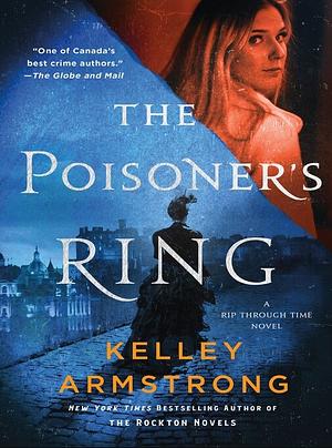 The Poisoner's Ring by Kelley Armstrong