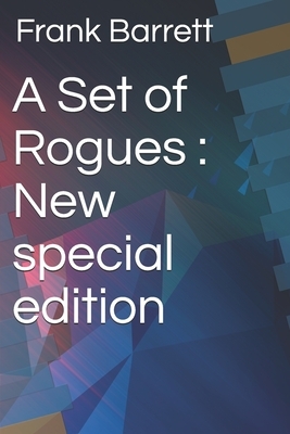 A Set of Rogues: New special edition by Frank Barrett