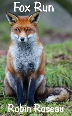 Fox Run by Robin Roseau
